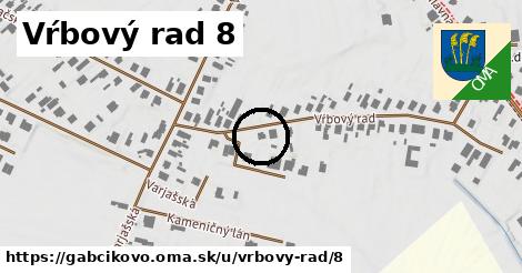 Vŕbový rad 8, Gabčíkovo