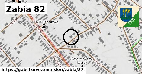 Žabia 82, Gabčíkovo