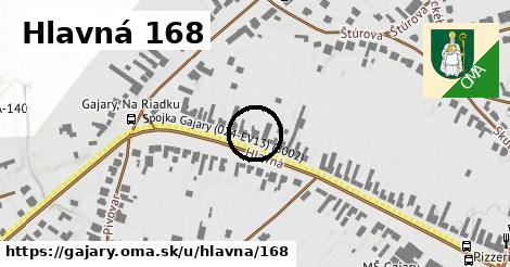 Hlavná 168, Gajary