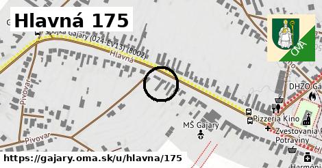 Hlavná 175, Gajary