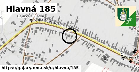 Hlavná 185, Gajary