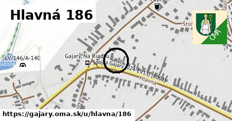 Hlavná 186, Gajary