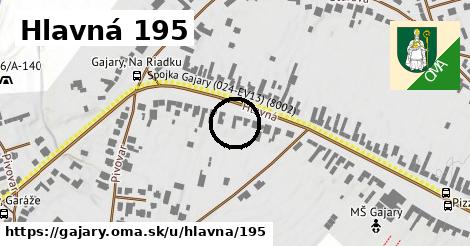 Hlavná 195, Gajary