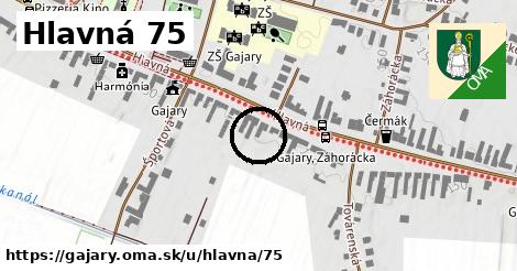 Hlavná 75, Gajary