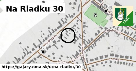 Na Riadku 30, Gajary