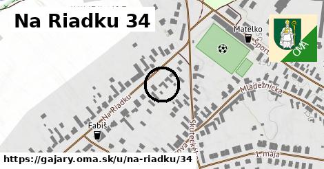 Na Riadku 34, Gajary