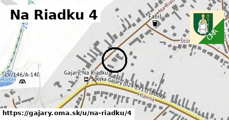 Na Riadku 4, Gajary