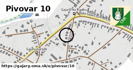 Pivovar 10, Gajary