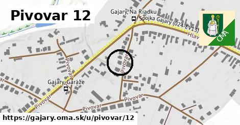 Pivovar 12, Gajary