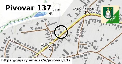 Pivovar 137, Gajary