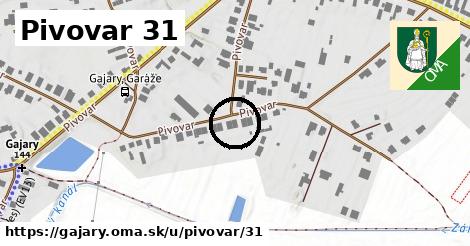 Pivovar 31, Gajary