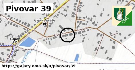 Pivovar 39, Gajary