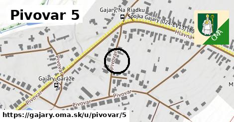 Pivovar 5, Gajary