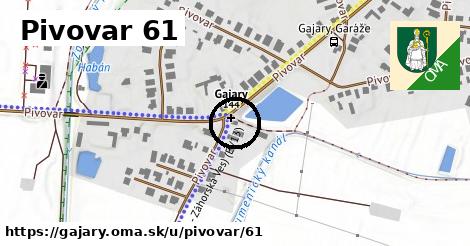 Pivovar 61, Gajary