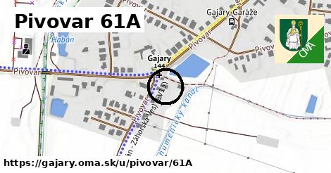 Pivovar 61A, Gajary