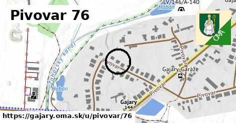 Pivovar 76, Gajary