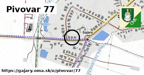 Pivovar 77, Gajary