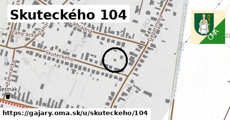 Skuteckého 104, Gajary