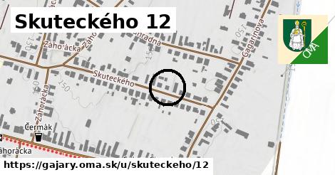 Skuteckého 12, Gajary