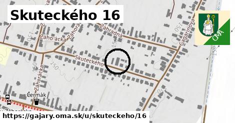 Skuteckého 16, Gajary