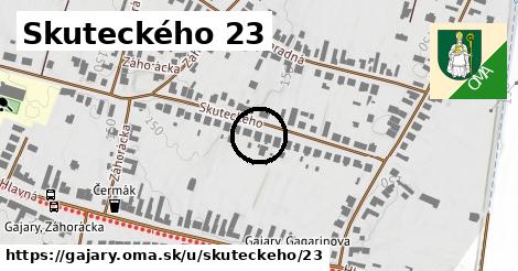 Skuteckého 23, Gajary