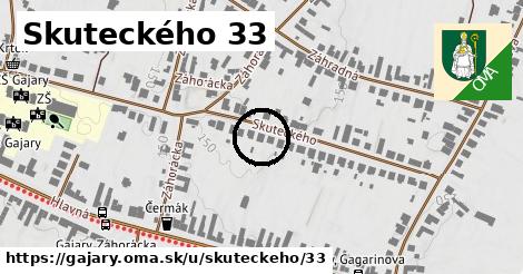 Skuteckého 33, Gajary