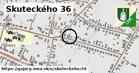 Skuteckého 36, Gajary