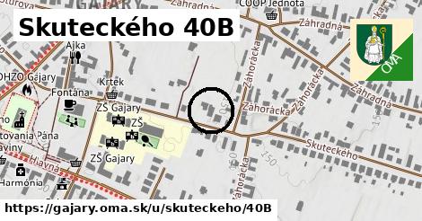 Skuteckého 40B, Gajary