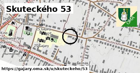 Skuteckého 53, Gajary