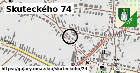 Skuteckého 74, Gajary