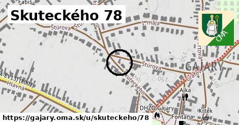 Skuteckého 78, Gajary