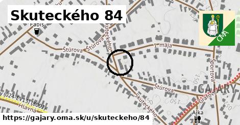 Skuteckého 84, Gajary