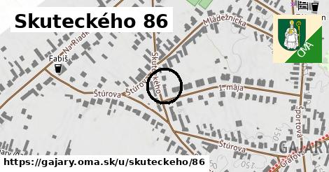 Skuteckého 86, Gajary