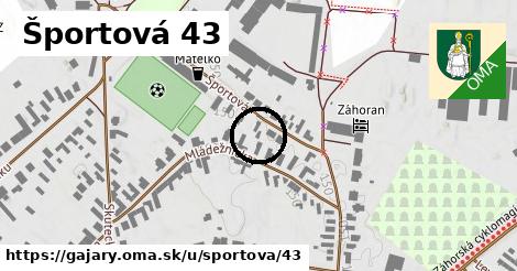 Športová 43, Gajary