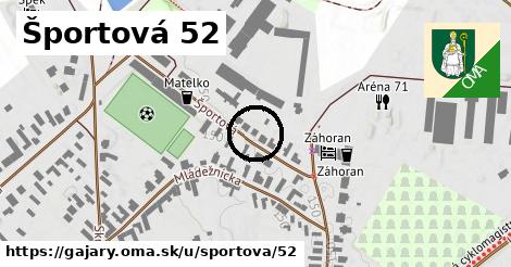 Športová 52, Gajary