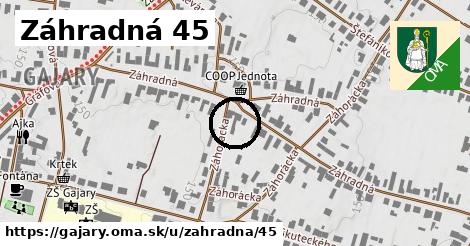 Záhradná 45, Gajary