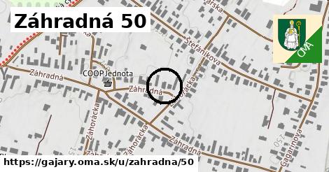 Záhradná 50, Gajary