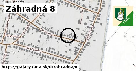 Záhradná 8, Gajary
