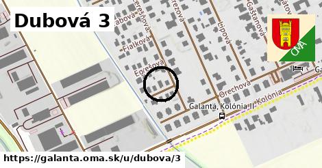 Dubová 3, Galanta