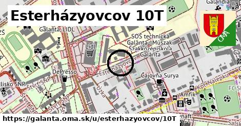 Esterházyovcov 10T, Galanta