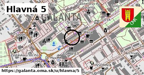 Hlavná 5, Galanta