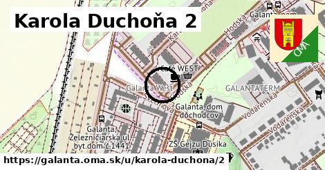 Karola Duchoňa 2, Galanta