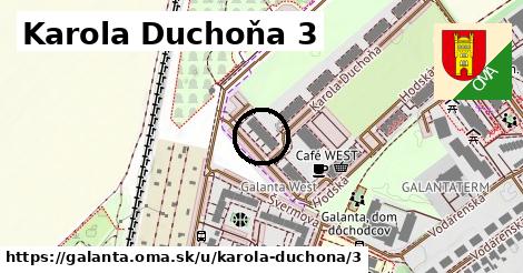 Karola Duchoňa 3, Galanta