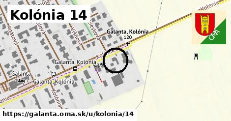 Kolónia 14, Galanta