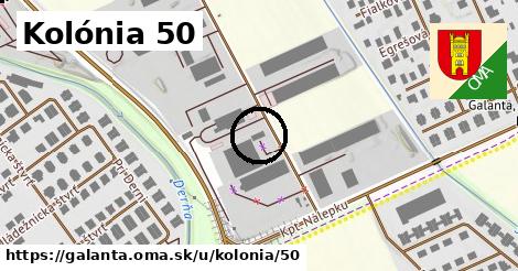 Kolónia 50, Galanta