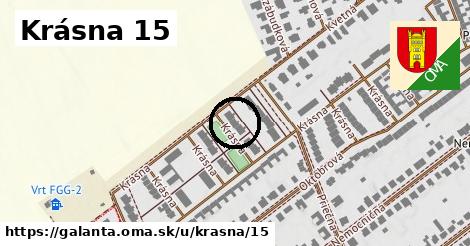 Krásna 15, Galanta