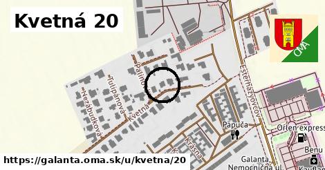 Kvetná 20, Galanta