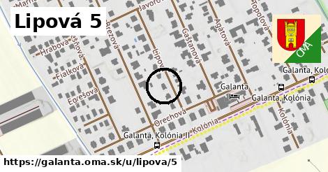 Lipová 5, Galanta