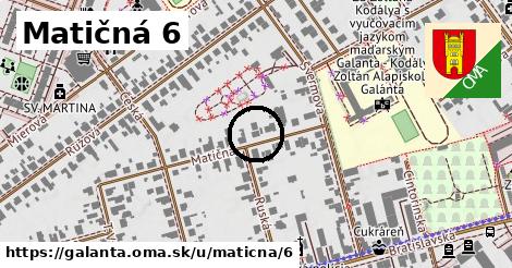 Matičná 6, Galanta