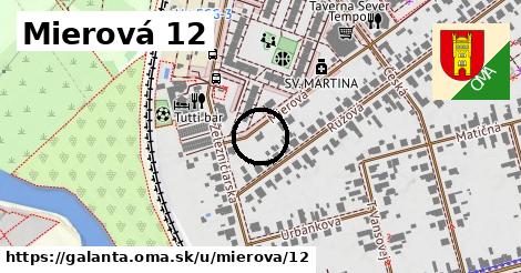 Mierová 12, Galanta